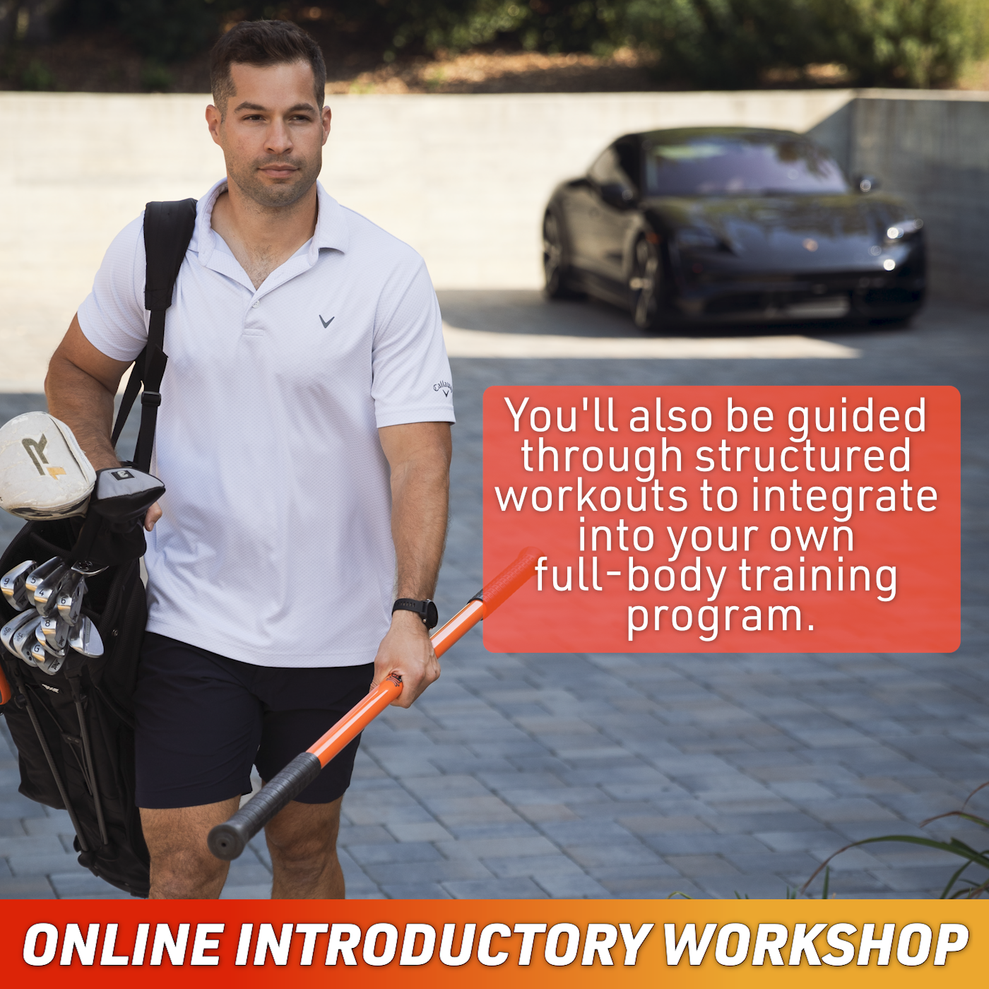 Man walking while holding a training stick in one hand and golf clubs in another with text saying, "You'll also be guided through structured workouts to integrate into your own full-body training program."