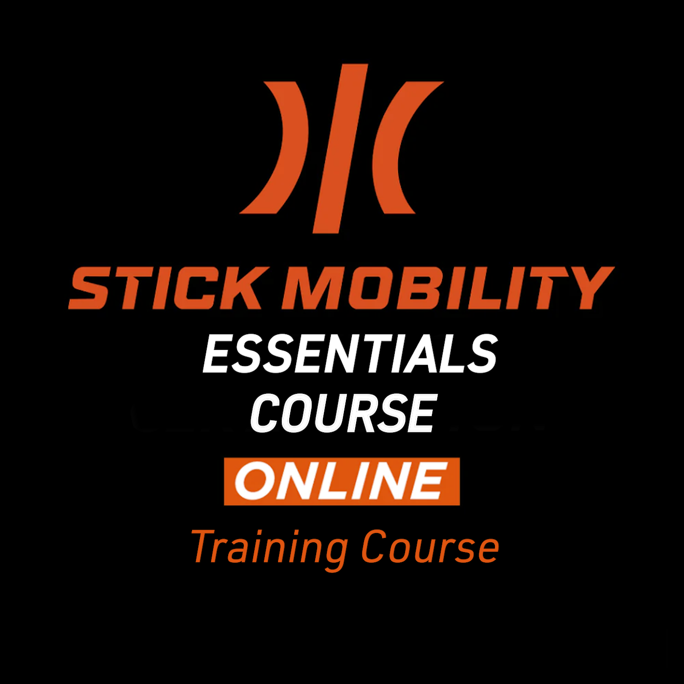 Product image for the Stick Mobility Essentials Course displayed on a black background, highlighting foundational mobility, flexibility, and strength training techniques.
